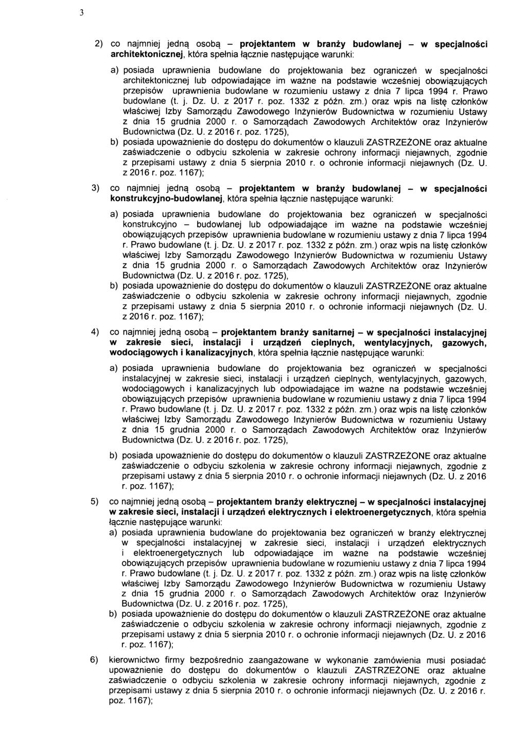 2) co najmniej jedng osobq - projektantem w branzy budowlanej - w specjalnosci architektonicznej, ktora spetnia t^cznie nast?