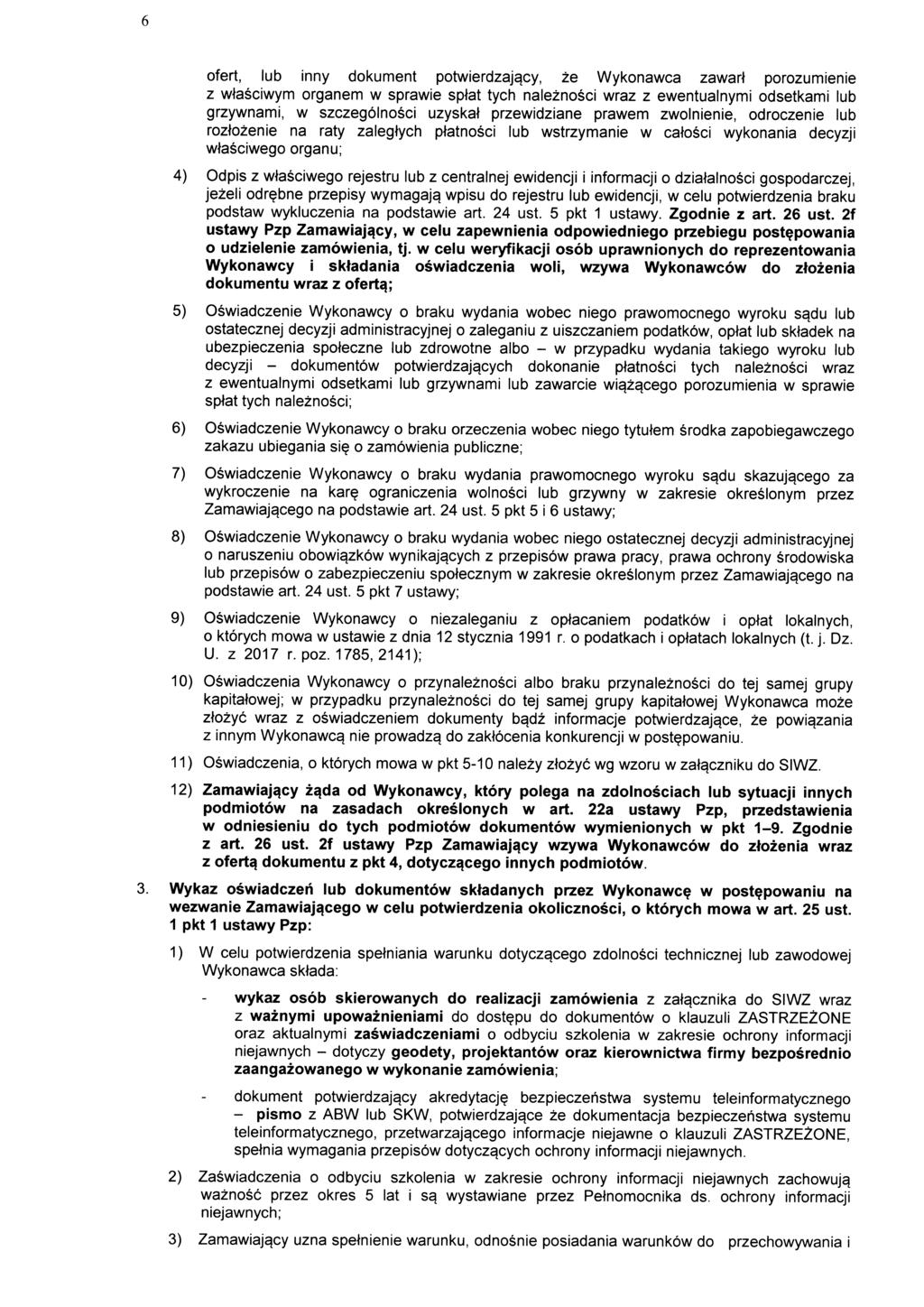 ofert, lub inny dokument potwierdzajqcy, ze Wykonawca zawart porozumienie z wtasciwym organem w sprawie sptat tych naleznosci wraz z ewentualnymi odsetkami lub grzywnami, w szczegolnosci uzyskat