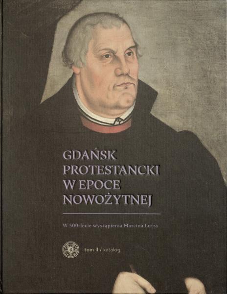 naukowa Piotr Paluchowski, Agata Larczyńska i Monika Płuciennik, Muzeum Narodowe w Gdańsku, Gdańsk 2017, ss. 290.