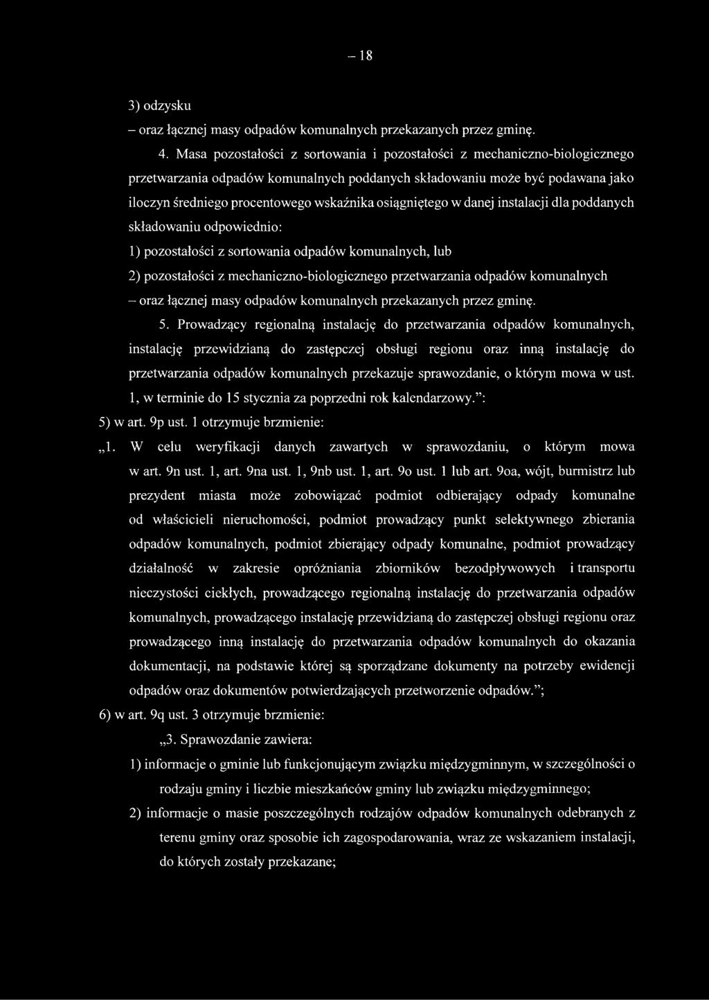 osiągniętego w danej instalacji dla poddanych składowaniu odpowiednio: 1) pozostałości z sortowania odpadów komunalnych, lub 2) pozostałości z mechaniczno-biologicznego przetwarzania odpadów