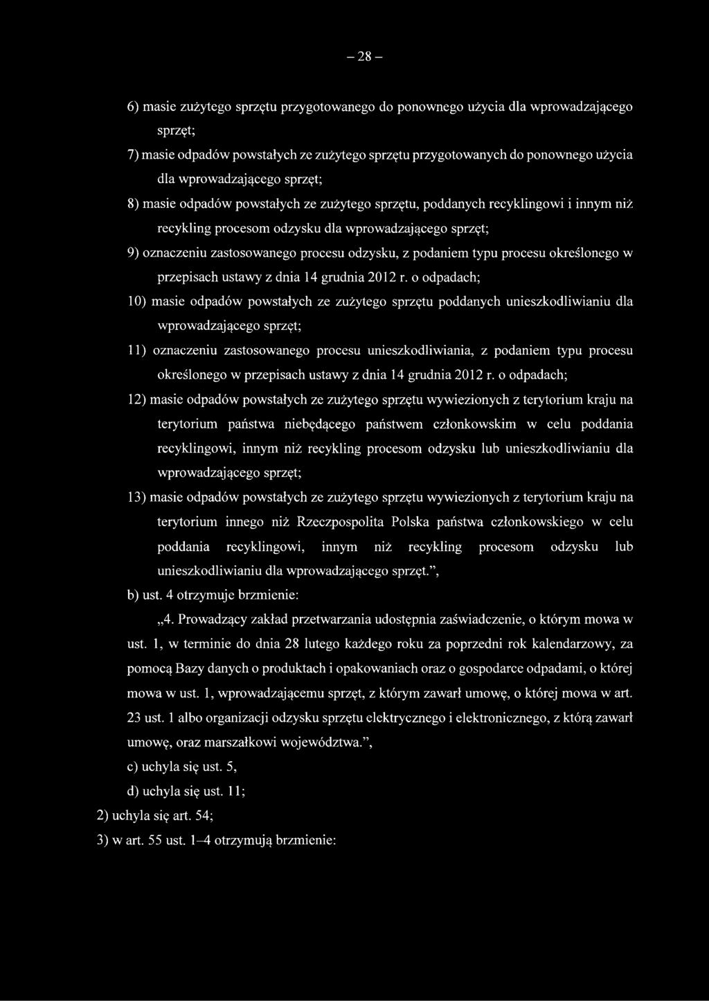 podaniem typu procesu określonego w przepisach ustawy z dnia 14 grudnia 2012 r.