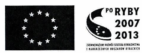 Inwestycja jest dofinansowana z Programu Operacyjnego Zrównoważony rozwój sektora i nadbrzeżnych obszarów rybackich 2007-2013 UMOWA Nr BU.III.272..2013 zawarta dnia.. pomiędzy: 1.