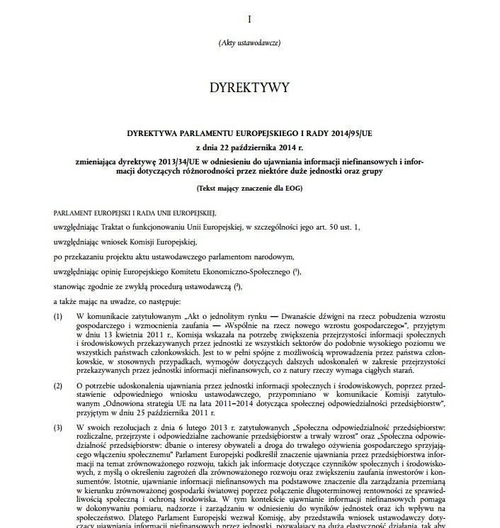 października 2014 Zmiana dyrektywy 2013/34/UE Rozszerza zakres tematyczny sprawozdawczości