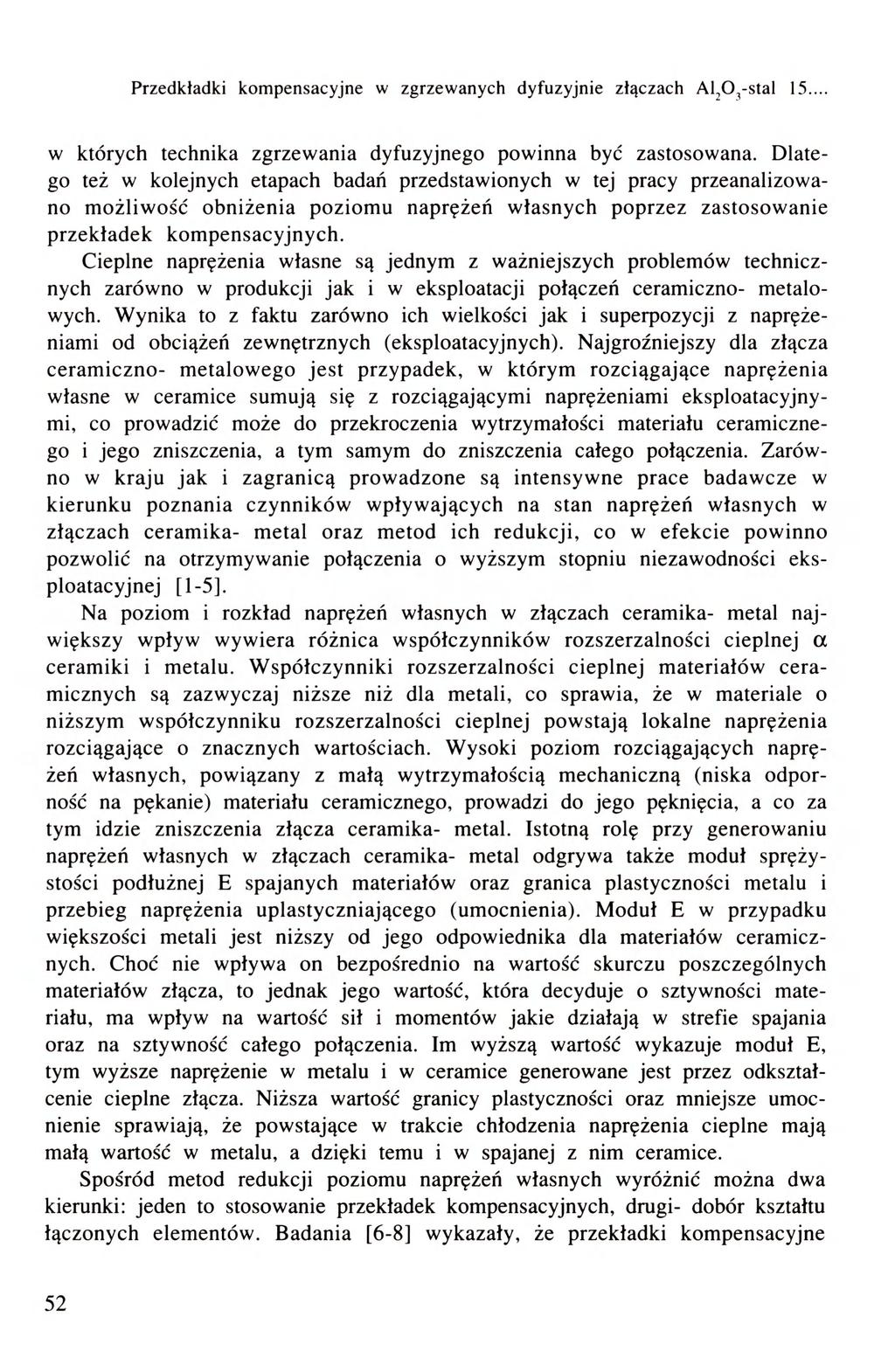 Przedkładki kompensacyjne w zgrzewanycłi dyfuzyjnie złączacli Al^Oj-stal 15... w których technika zgrzewania dyfuzyjnego powinna być zastosowana.