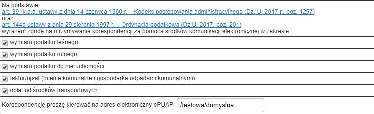 Strona 12 UWAGA! Zaznaczenie poniższych pól w formularzu startowym oznacza, że zgadzasz się na kierowanie korespondencji w danych sprawach wyłącznie w formie elektronicznej na podaną skrytkę epuap.