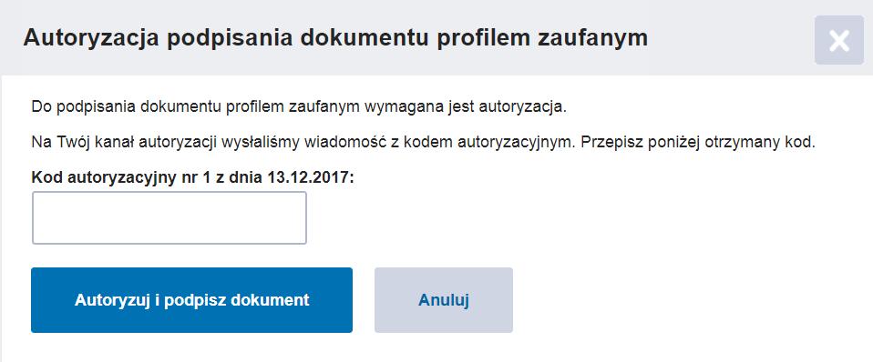 Strona 25 Rysunek 31 Autoryzacja podpisania UPD Profilem Zaufanym Wpisz kod otrzymany w wiadomości SMS, następnie kliknij. UWAGA!