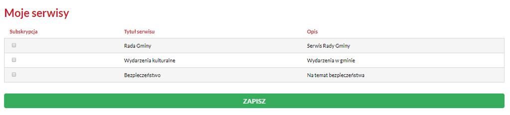 Aby to zrobić, zaznacz pole przy wybranej kategorii serwisu. Możesz w dowolnej chwili zrezygnować z subskrypcji, odznaczając pole przy wybranym temacie.