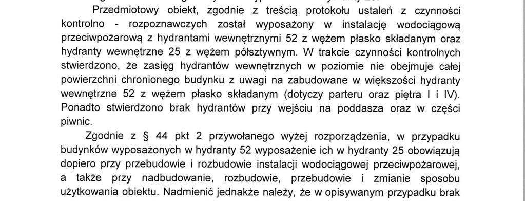 z aktualnie obowiazujacymi przepisami hydranty wewnetrzne 25 z wezem potsztywnym nalezy stosowaé m.in.