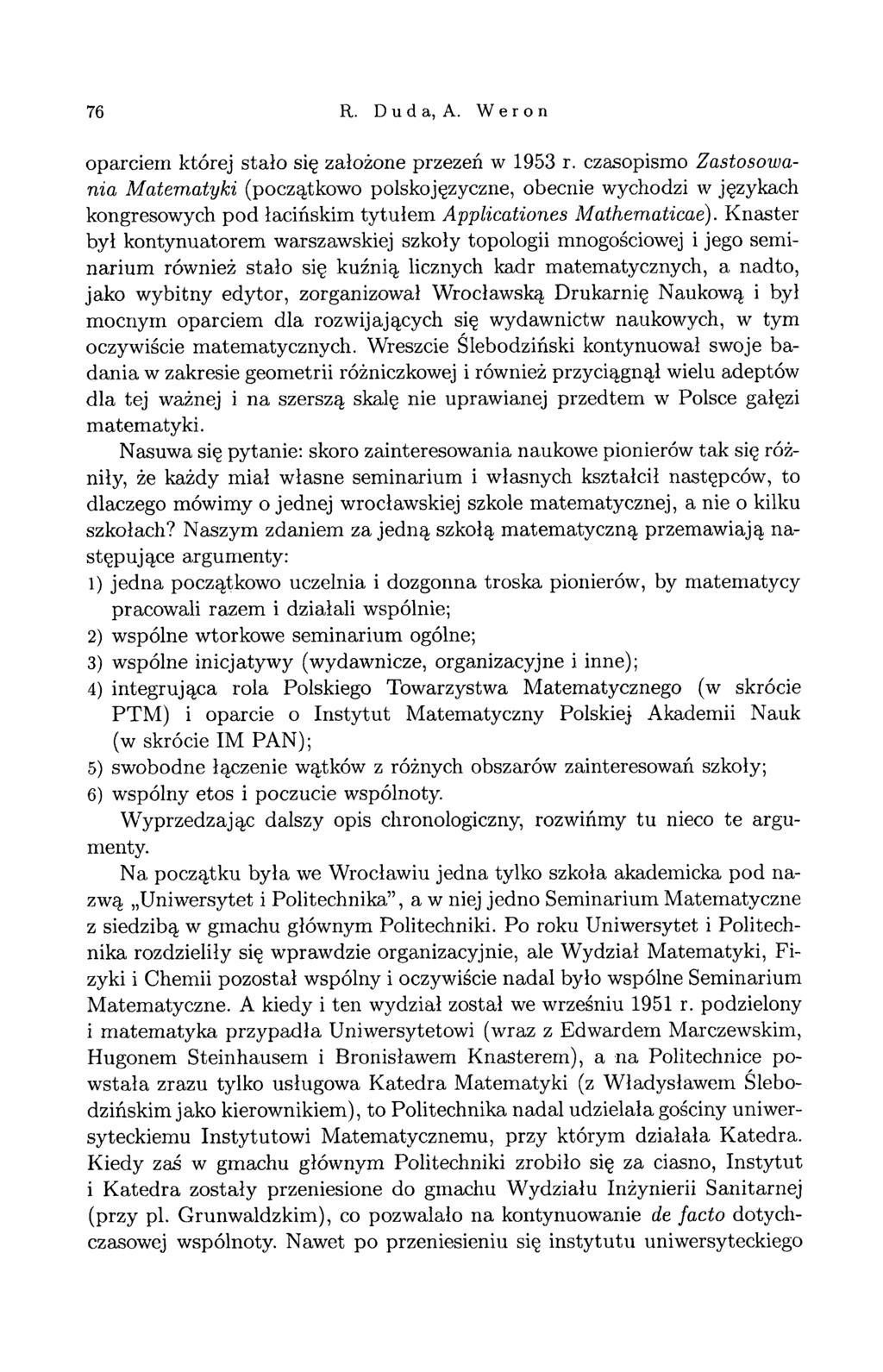 76 R. D u d a, A. W e r o n oparciem której stało się założone przezeń w 1953 r.