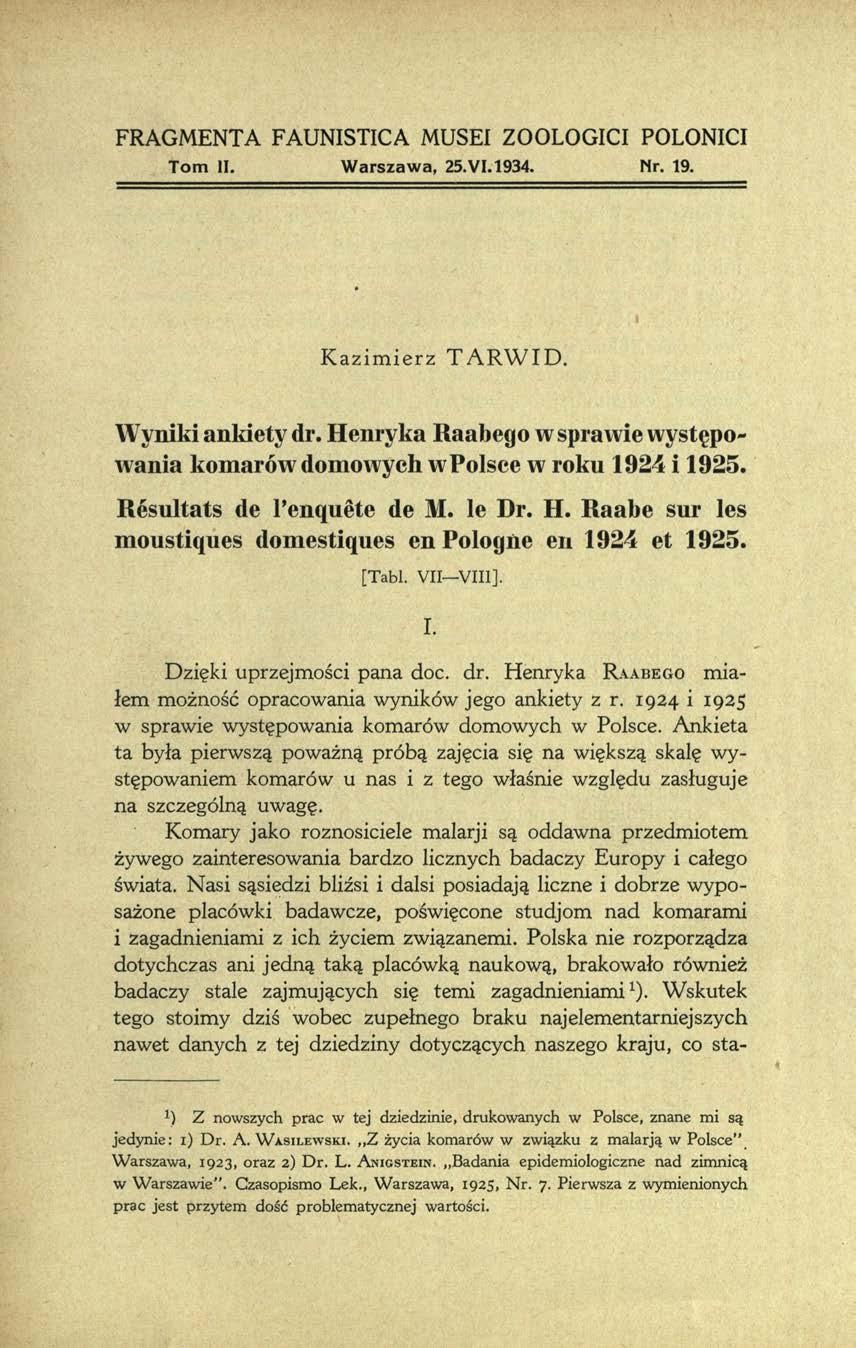 FRAGMENTA FAUNISTICA MUSEI ZOOLOGICI POLONICI Tom II. W arszawa, 25.VI. 1934. Nr. 19. Kazimierz TARW ID. Wyniki ankiety dr.