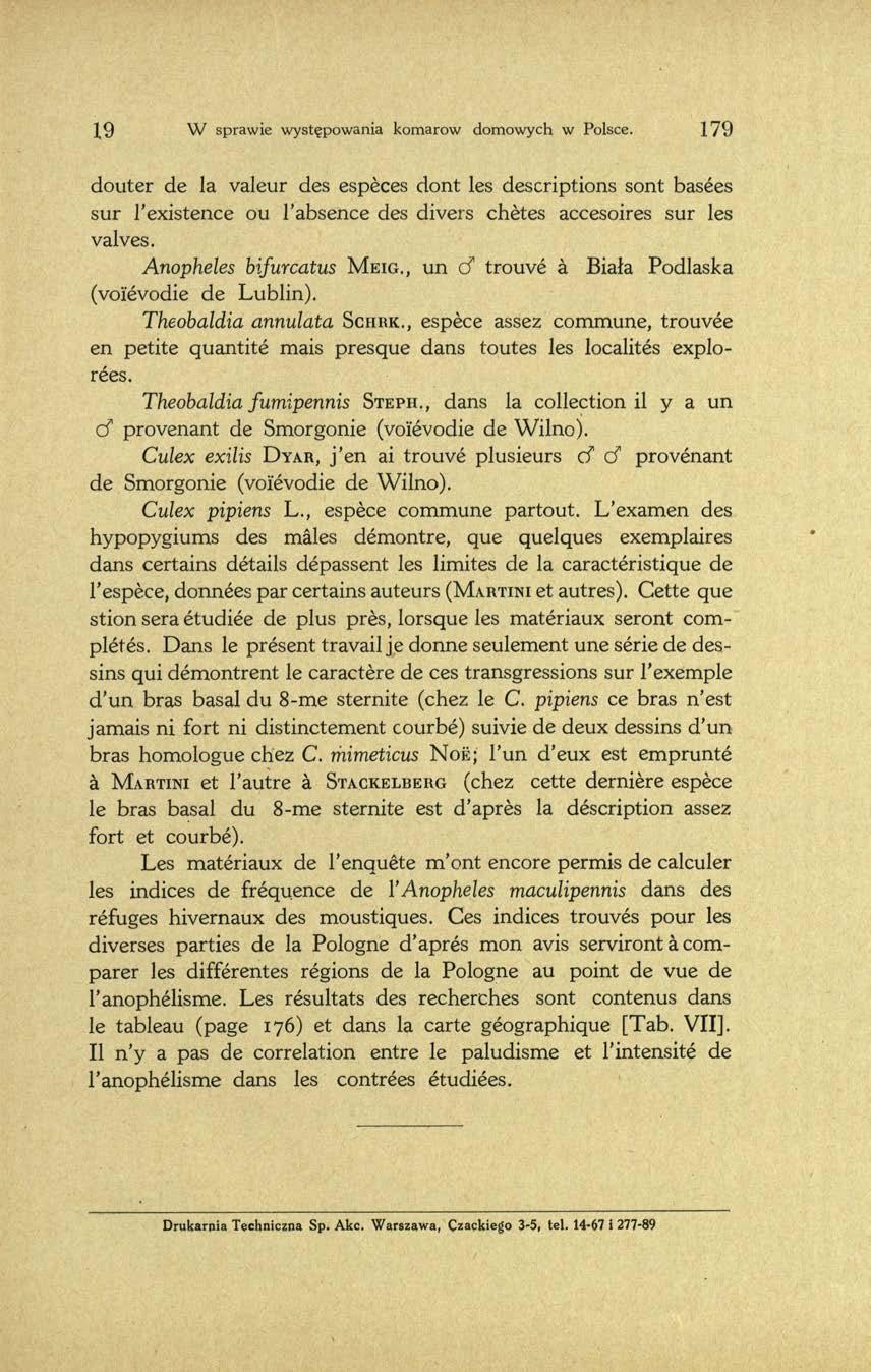 19 W sprawie występowania komarów domowych w Polsce. 1 7 9 douter de la valeur des espèces dont les descriptions sont basées sur l existence ou l absence des divers chètes accesoires sur les valves.