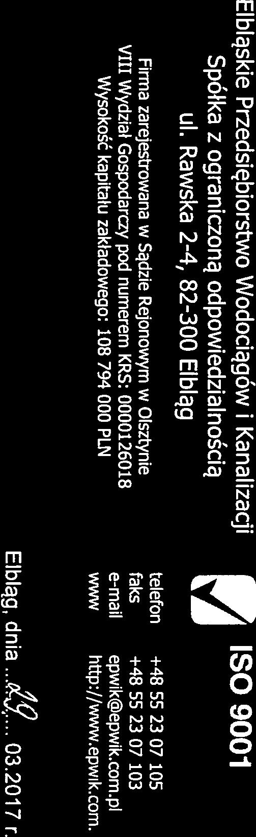 07 105 faks +48 55 23 07 103 e-mail e wik@e wlk com www htp://www,epwik.m.pi L.dz. 360/ 14 L6 /2017 Elbląg, dnia...q... 03.2017 r.