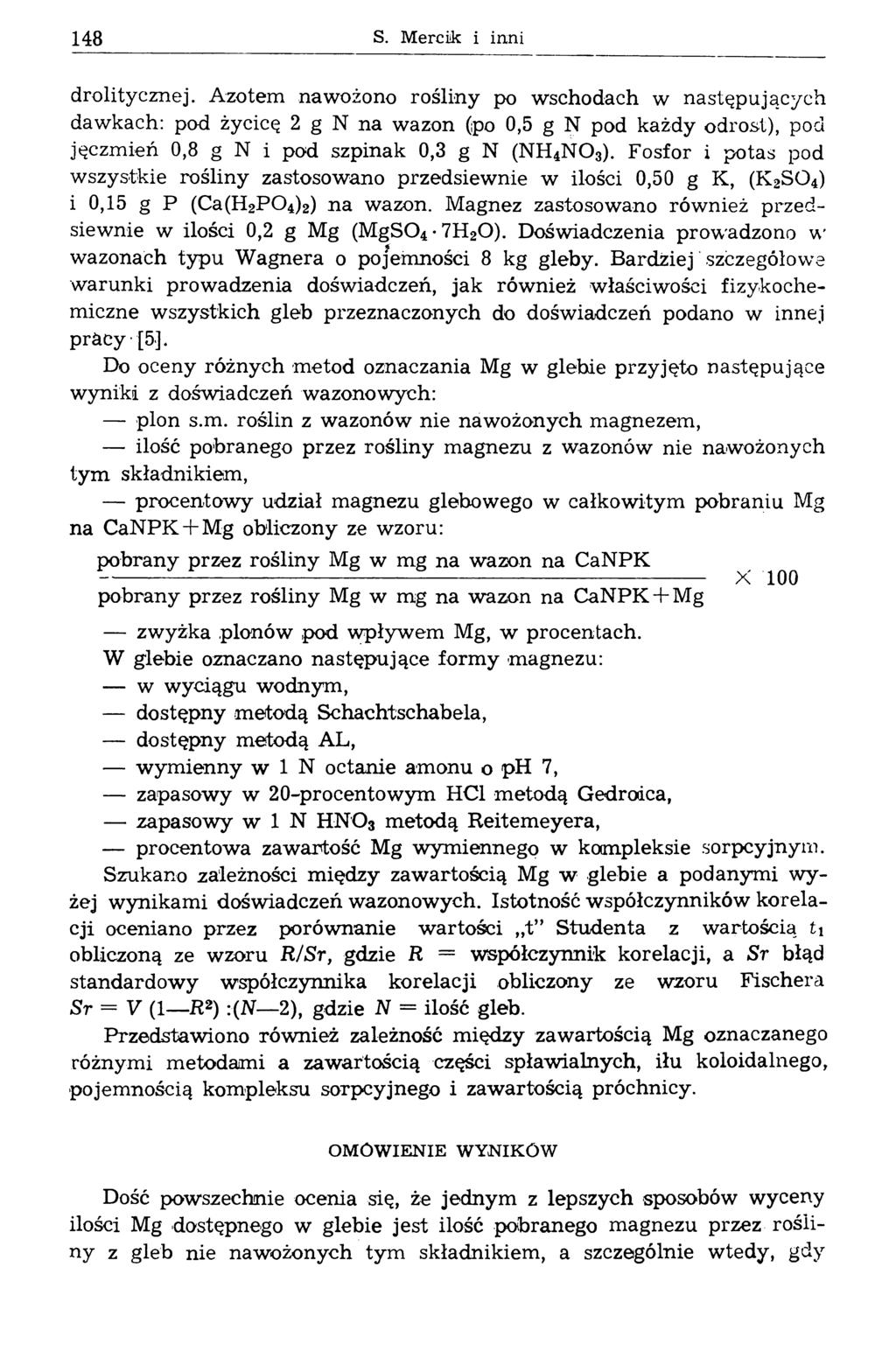 148 S. Mercik i inni drolitycznej.