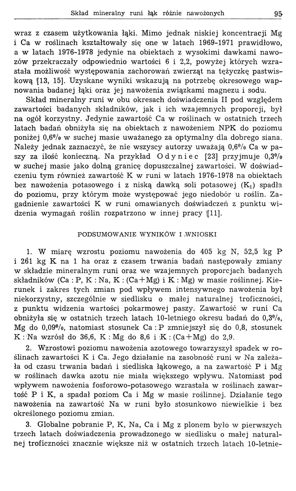Skład mineralny runi łąk różnie nawożonych 95 wraz z czasem użytkowania łąki.