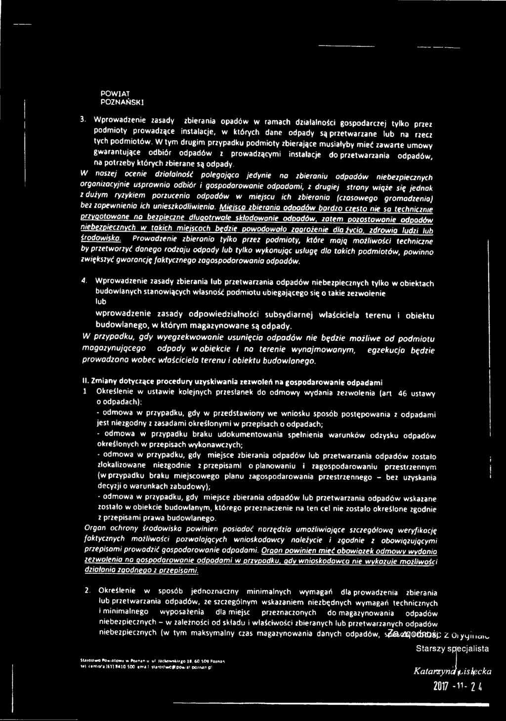 porzucenia odpadów w miejscu ich zbierania {czasowego gromadzenia) bez zapewnienia ich unieszkodliwienia.