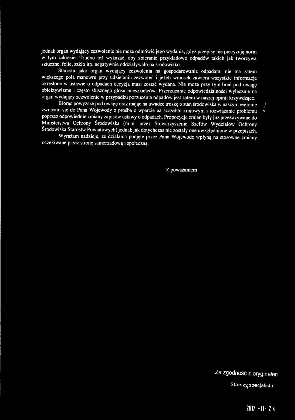Przerzucanie odpowiedzialności wyłącznie na organ wydający zezwolenie w przypadku porzucenia odpadów jest zatem w naszej opinii krzywdzące.
