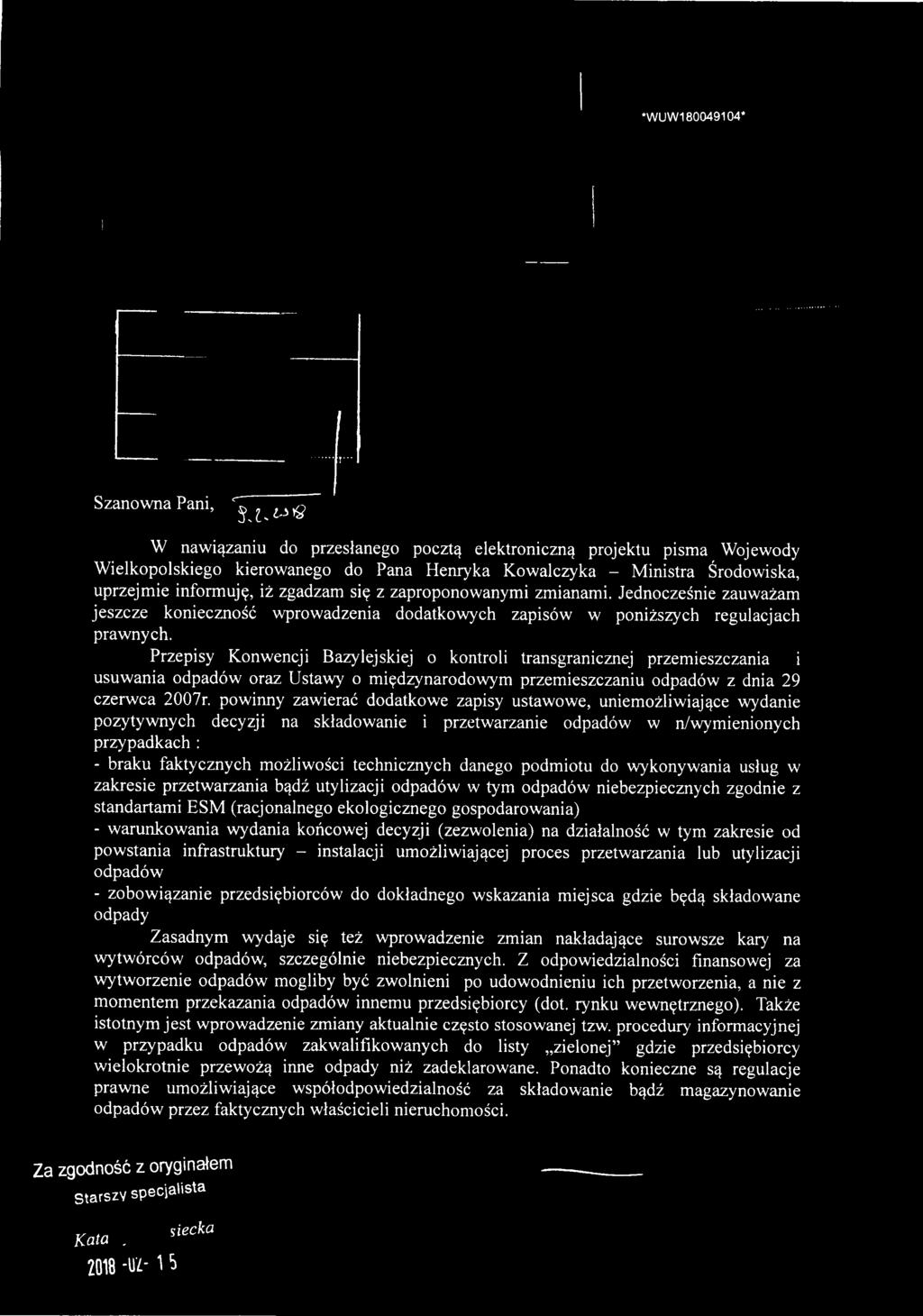 Jednocześnie zauważam jeszcze konieczność wprowadzenia dodatkowych zapisów w poniższych regulacjach prawnych.