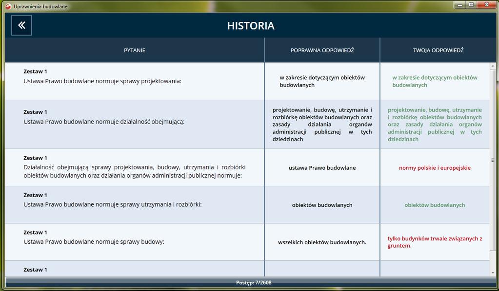 Wybór zestawu pytań (ustawy/ rozporządzenia) odpowiadający danej specjalności. Opcja HISTORIA pokaże Ci zestawienie wszystkich pytań na które odpowiedziałeś wraz z poprawną odpowiedzią.