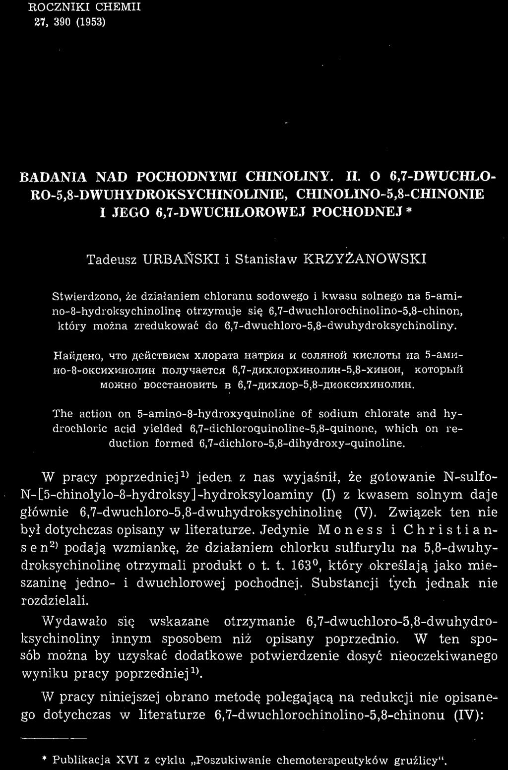 ROCZNIKI CHEMII 37, 390 (1953) BADANIA NAD POCHODNYMI CHINOLINY. II.