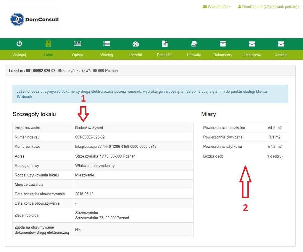 4.1 Lokal Zakładka LOKAL zawiera: - podstawowe informacje dotyczące szczegółów umowy zawartej pomiędzy użytkownikiem a