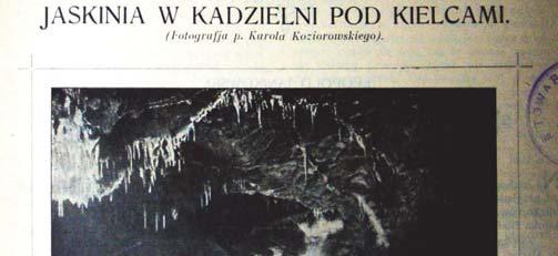 Sesja terenowa 227 Fig. 5. Fotografia g ównej komory Jaskini Jeleniowskiej (fot. K. Koziorowski) opublikowana w czasopi mie Orli Lot w pa dzierniku 1904 r.