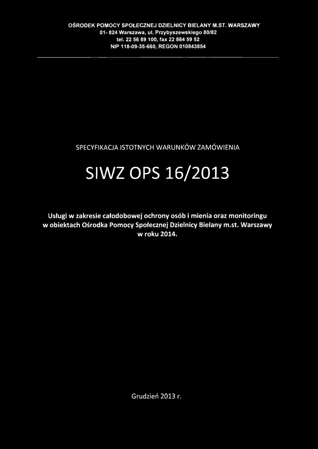 22 56 89 100, fax 22 864 59 52 NIP 118-09-35-660, R EG O N 010843854