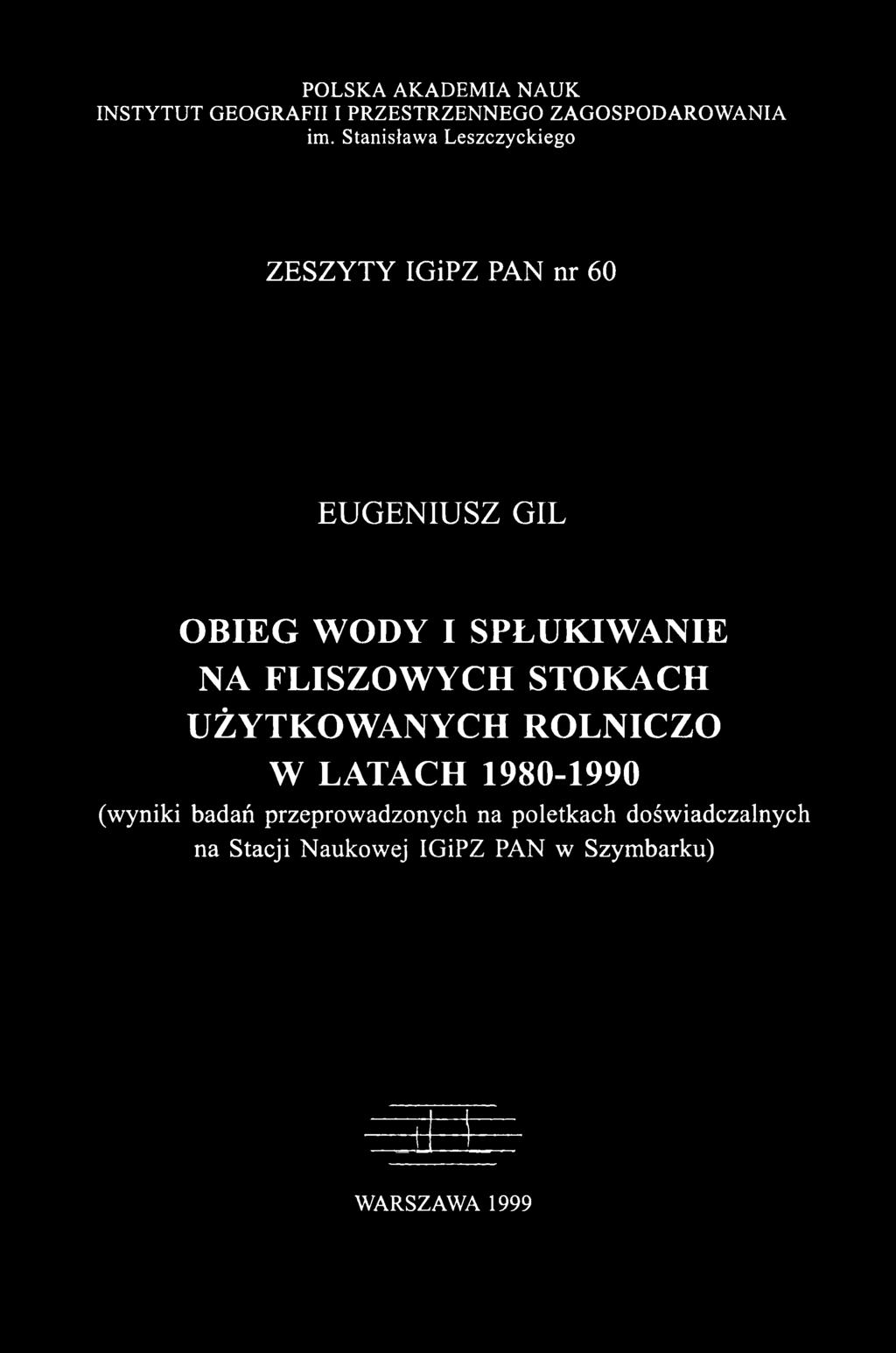 Stanisława Leszczyckiego ZESZYTY IGiPZ PAN nr 60