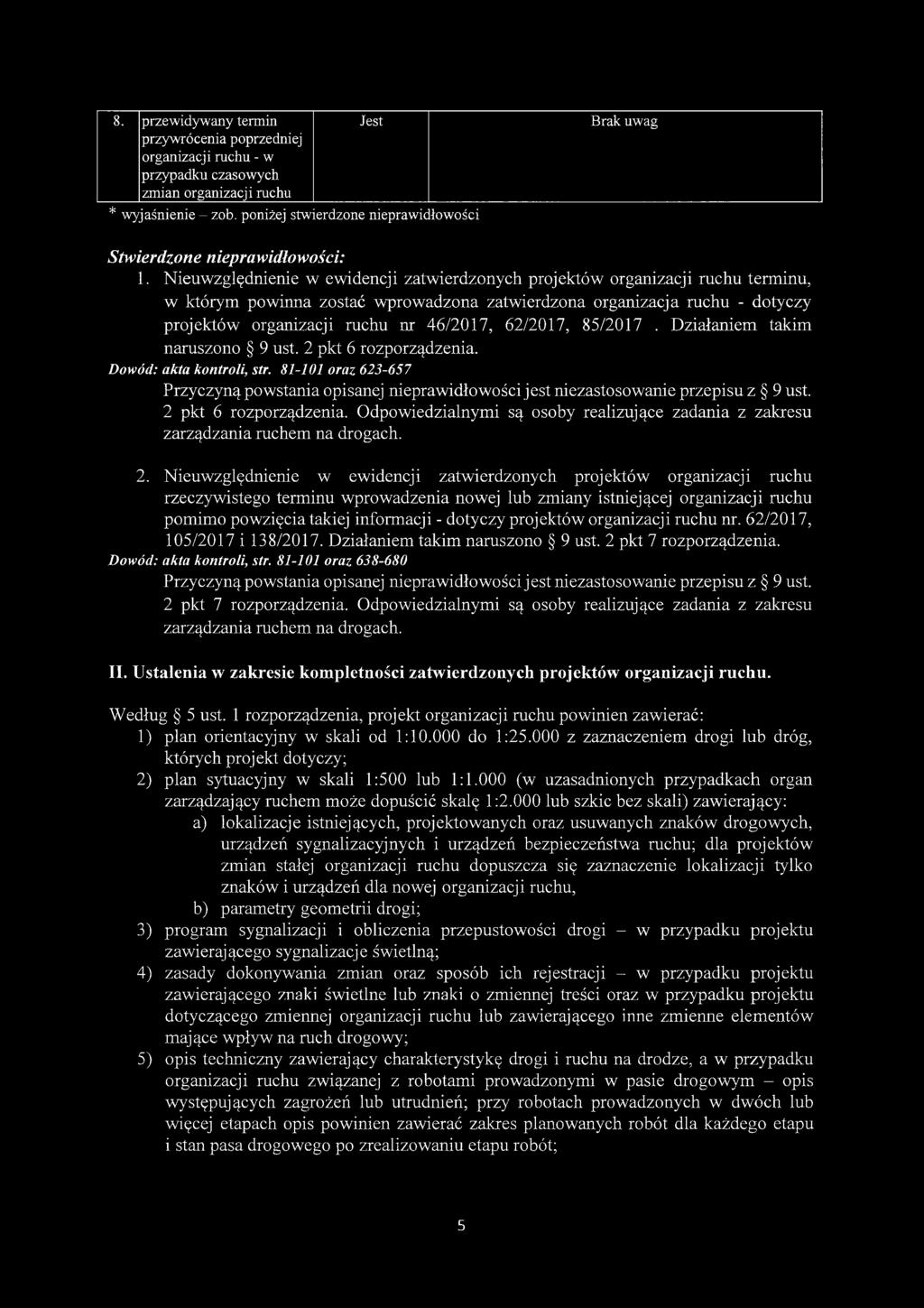 uwzględnienie w ewidencji zatwierdzonych projektów organizacji ruchu terminu, w którym powinna zostać wprowadzona zatwierdzona organizacja ruchu - projektów organizacji ruchu nr 46/2017, 62/2017,
