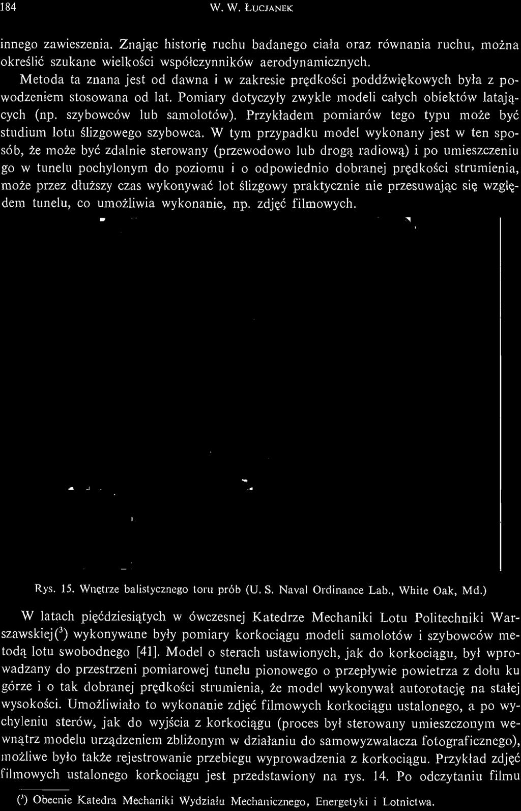 c strumienia, może przez dłuż szy czas wykonywać lot ś lizgowy praktycznie nie przesuwają c się wzglę - dem tunelu, co umoż liwia wykonanie, np. zdję ć filmowych. Rys. 15.