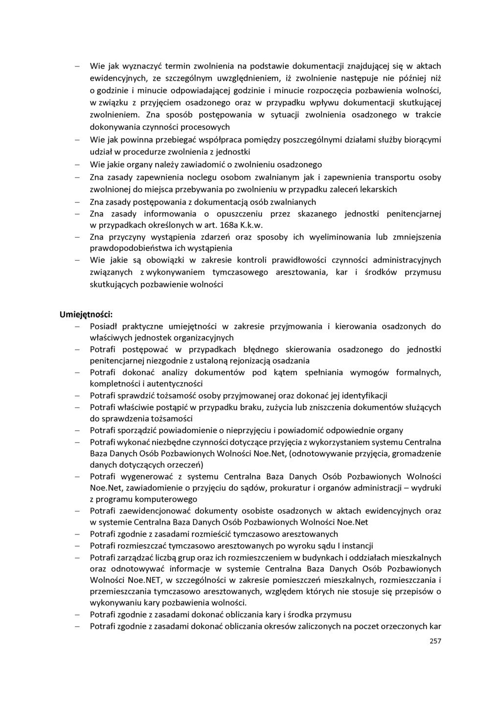 - Wie jak wyznaczyć termin zwolnienia na podstawie dokumentacji znajdującej się w aktach ewidencyjnych, ze szczególnym uwzględnieniem, iż zwolnienie następuje nie później niż o godzinie i minucie
