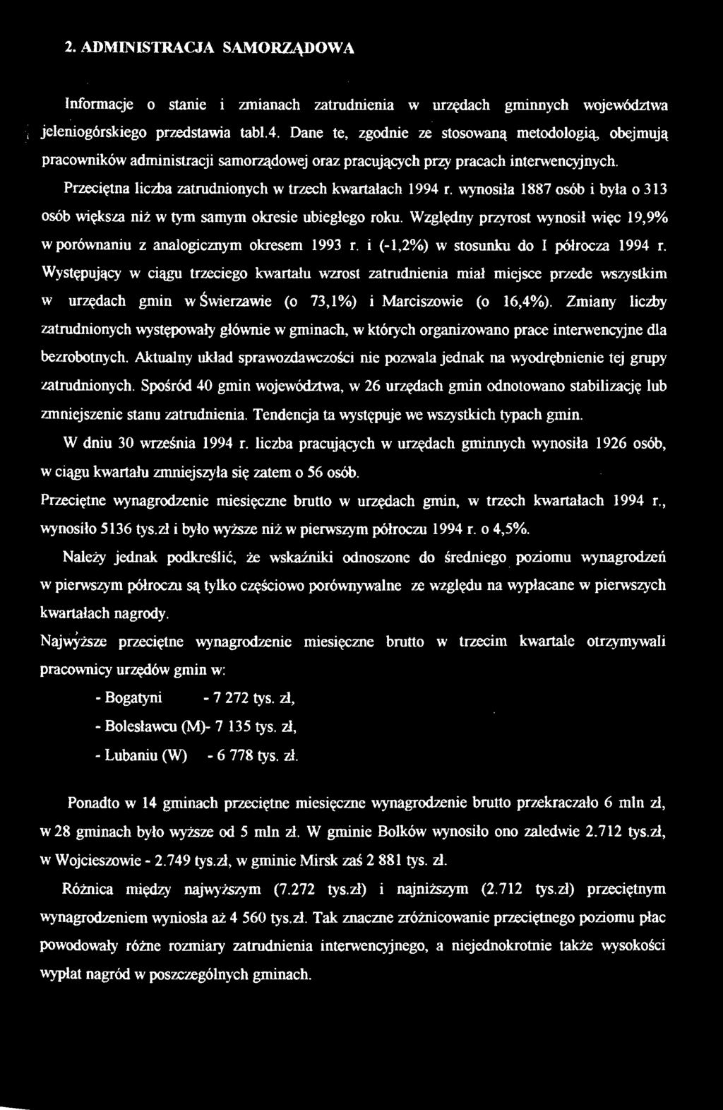 wynosiła 887 osó i yła o 33 osó większa niż w tym samym okresie uiegłego roku. Względny przyrost wynosił więc 9,9% w porównaniu z analogicznym okresem 993 r. i (,%) w stosunku do I półrocza 994 r.