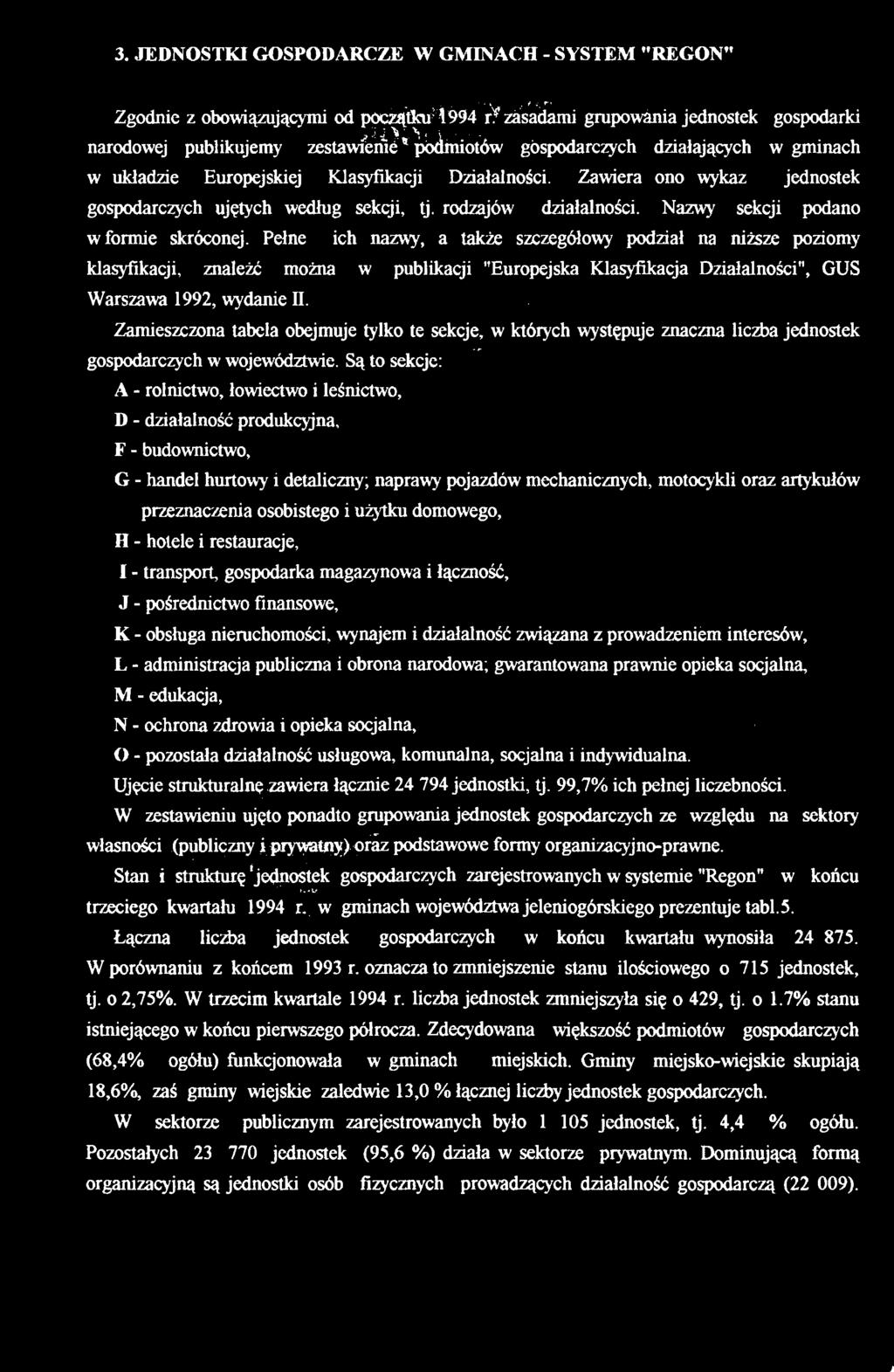 3. JEDNOSTKI GOSPODARCZE W GMINACH SYSTEM "REGON" Zgodnie z oowiązującymi od początku 994 r.