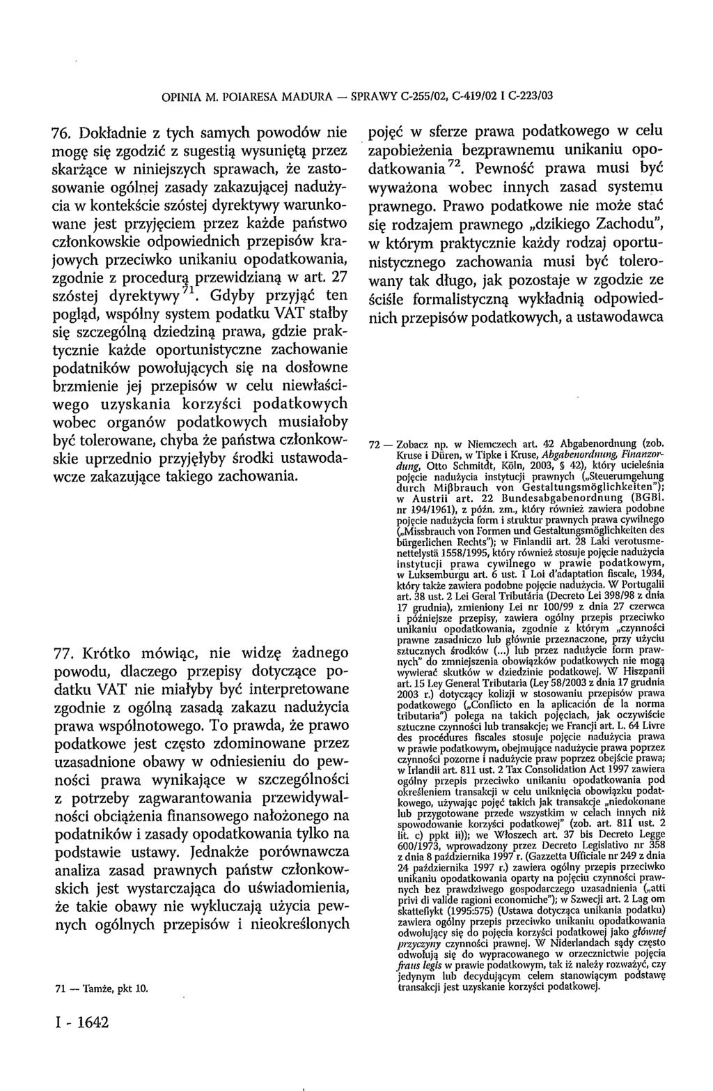 OPINIA M. POIARESA MADURA - SPRAWY C-255/02, C-419/02 I C-223/03 76.