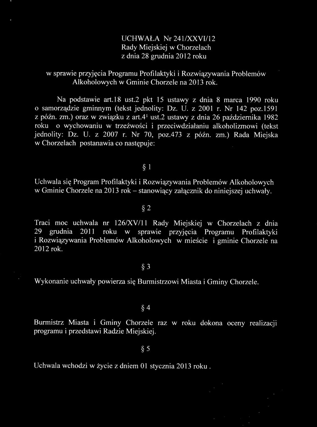 2 ustawy z dnia 26 pazdziernika 1982 roku o wychowaniu w trzezwosci i przeciwdziaianiu alkoholizmowi (tekst jednolity: Dz. U. z 2007 r. Nr 70, poz.473 z pozn. zm.