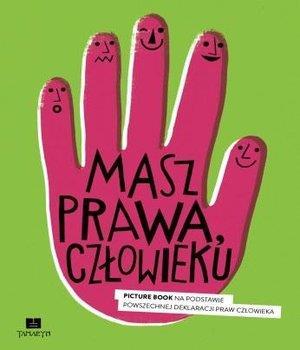 Żeby prawa człowieka były przestrzegane na całym świecie, na całym świecie powinny ukazywać się takie książki.