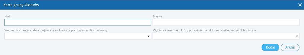 Jeśli dodasz do karty grupy klientów stały komentarz (Wybierz komentarz, który pojawi się na fakturze poniżej wszystkich wierszy lub Wybierz komentarz, który pojawi się poniżej wszystkich wierszy) to