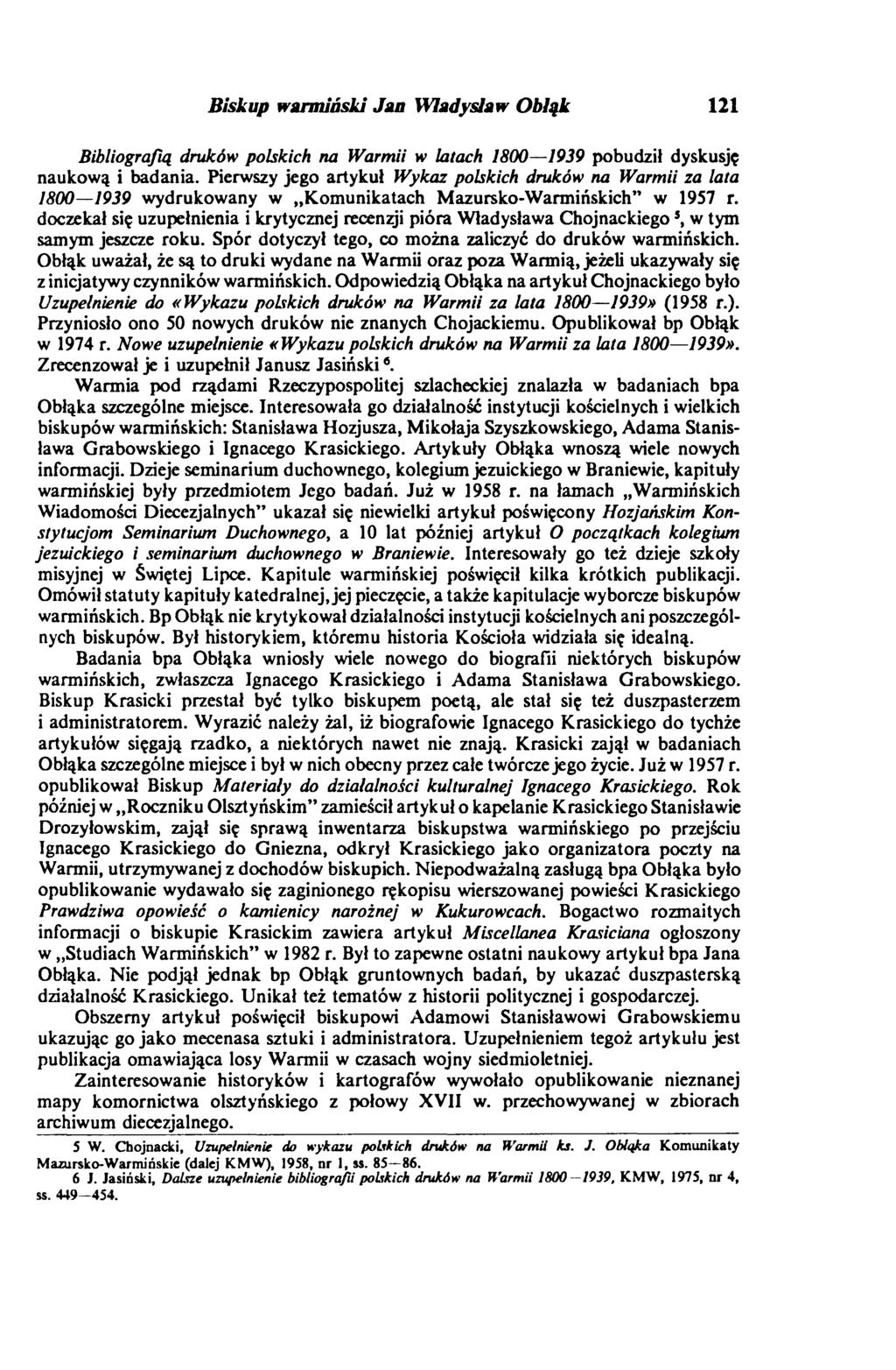 Biskup warmiński Jan Władysław Obłąk 121 Bibliografią druków polskich na Warmii w latach 1800 1939 pobudził dyskusję naukową i badania.