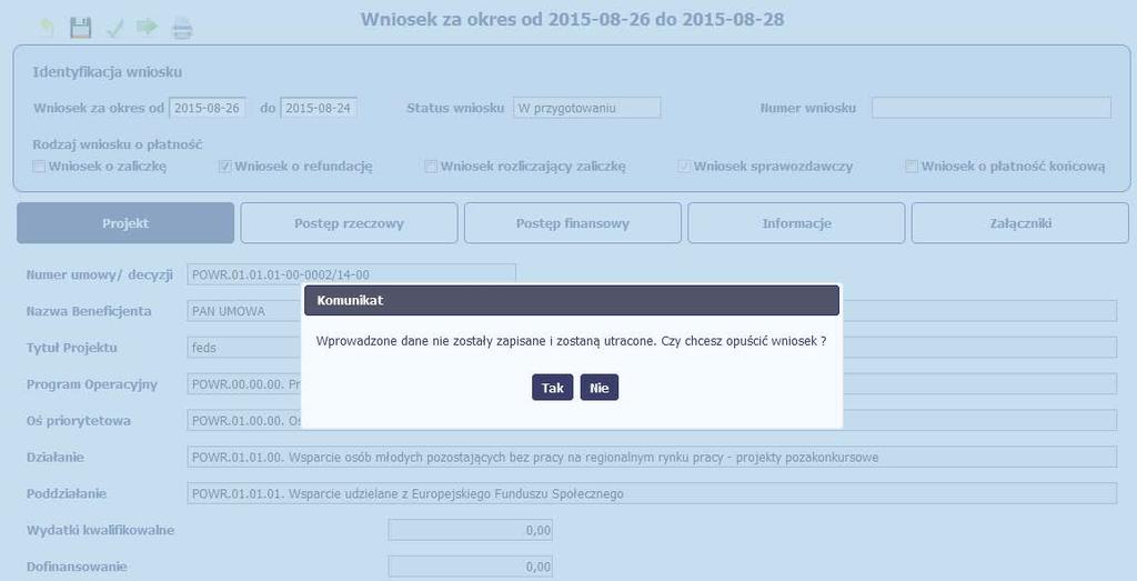 W takim przypadku masz możliwość wyboru funkcji OK,po wyborze której system zaprezentuje zmienioną kartę wniosku lub wybór funkcji Anuluj, która pozwoli cofnąć się do edycji sekcji Identyfikacja