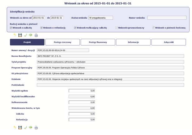 Po zapisaniu danych w bloku Identyfikacja wniosku system zaprezentuje kartę wniosku o płatność z podziałem na następujące bloki: BLOK Projekt tutajwprowadzaszpodstawowe informacje o projekcie.