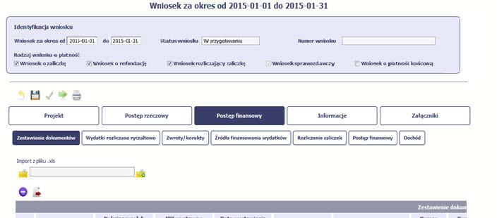 POSTĘP FINANSOWY W ramach bloku Postęp finansowy uzupełniasz dane w następujących zakładkach: Zestawienie dokumentów tutaj wprowadzasz szczegółowe informacje dotyczące wydatków poniesionych w danym