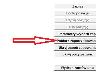 A kolejno Pobierz zapotrzebowania : W dalszej kolejności należy postępować jak przy tworzeniu zamówienia zwykłego.