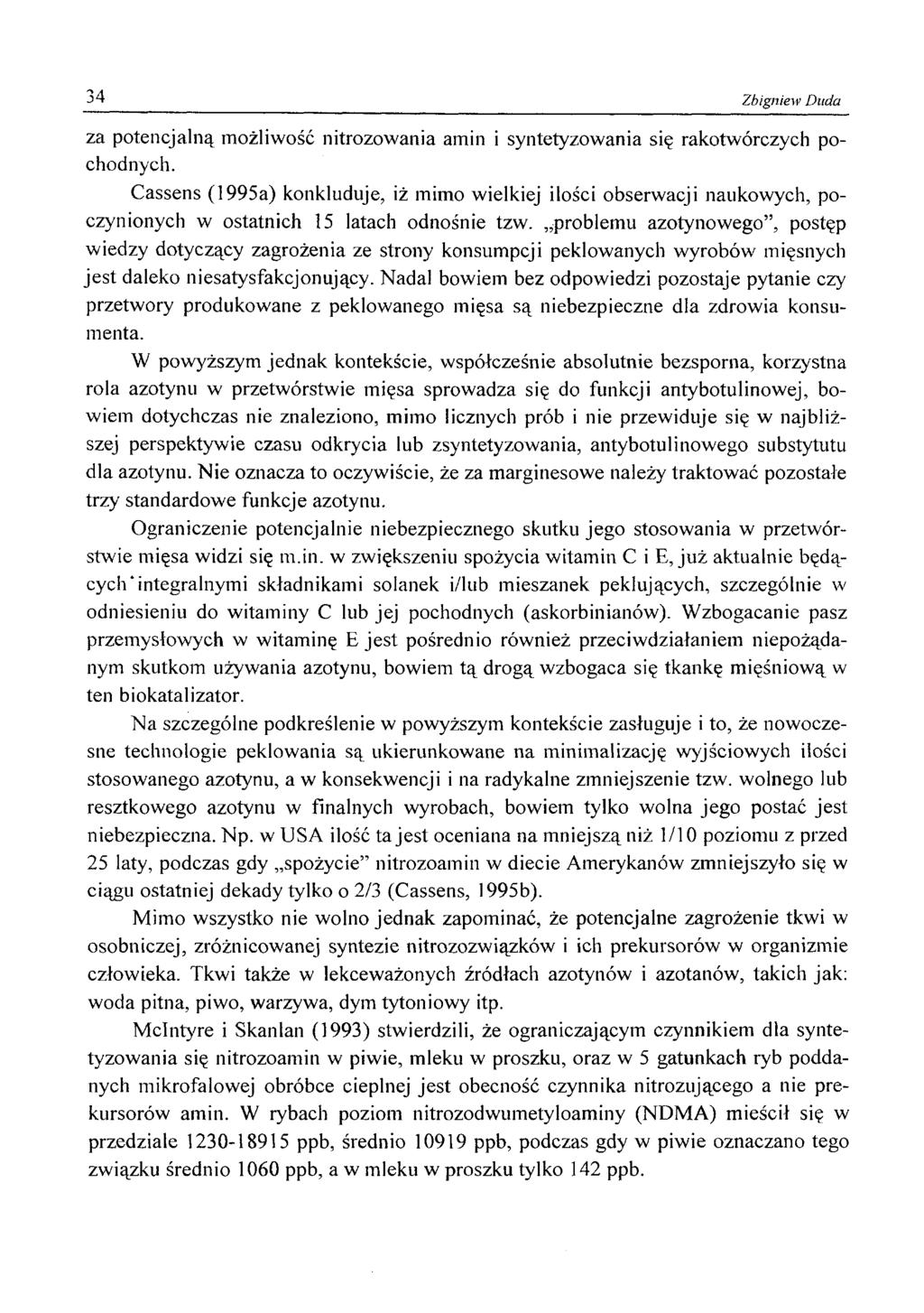34 Zbigniew Duda za potencjalną możliwość nitrozowania amin i syntetyzowania się rakotwórczych pochodnych.