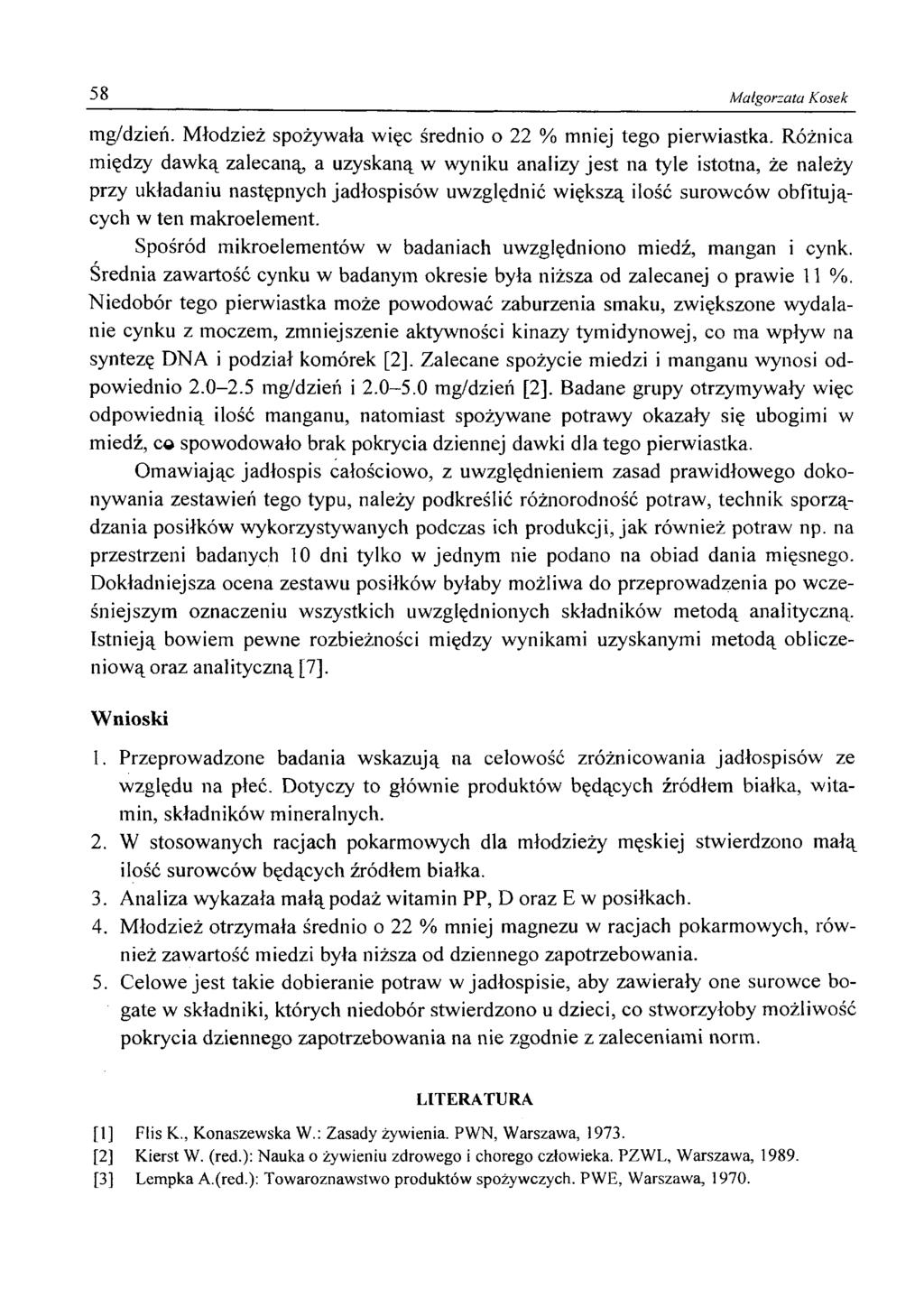 58 Małgorzata Kosek mg/dzień. Młodzież spożywała więc średnio o 22 % mniej tego pierwiastka.