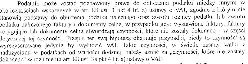 Kwalifikacja prawna transakcji rzeczywistych, ale z udziałem oszustów Organy podatkowe stwierdziwszy istnienie łańcucha, w którym jeden lub więcej podmiotów były oszustami VAT na siłę konstruują