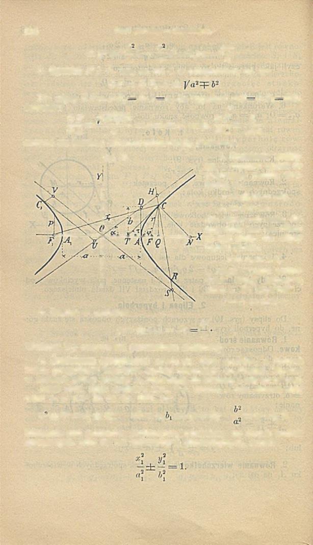 1 0 4 Dział pierwszy. 3Iatematyka. ± J,2 = 2 b- x - b- ^ = 2 p x - J^. J a a2 1 a 3. Ogniska F i F l leżą na osi x w odległościach od O : 0 F = 0 F i == ±. D la elipsy B F ^ B F.