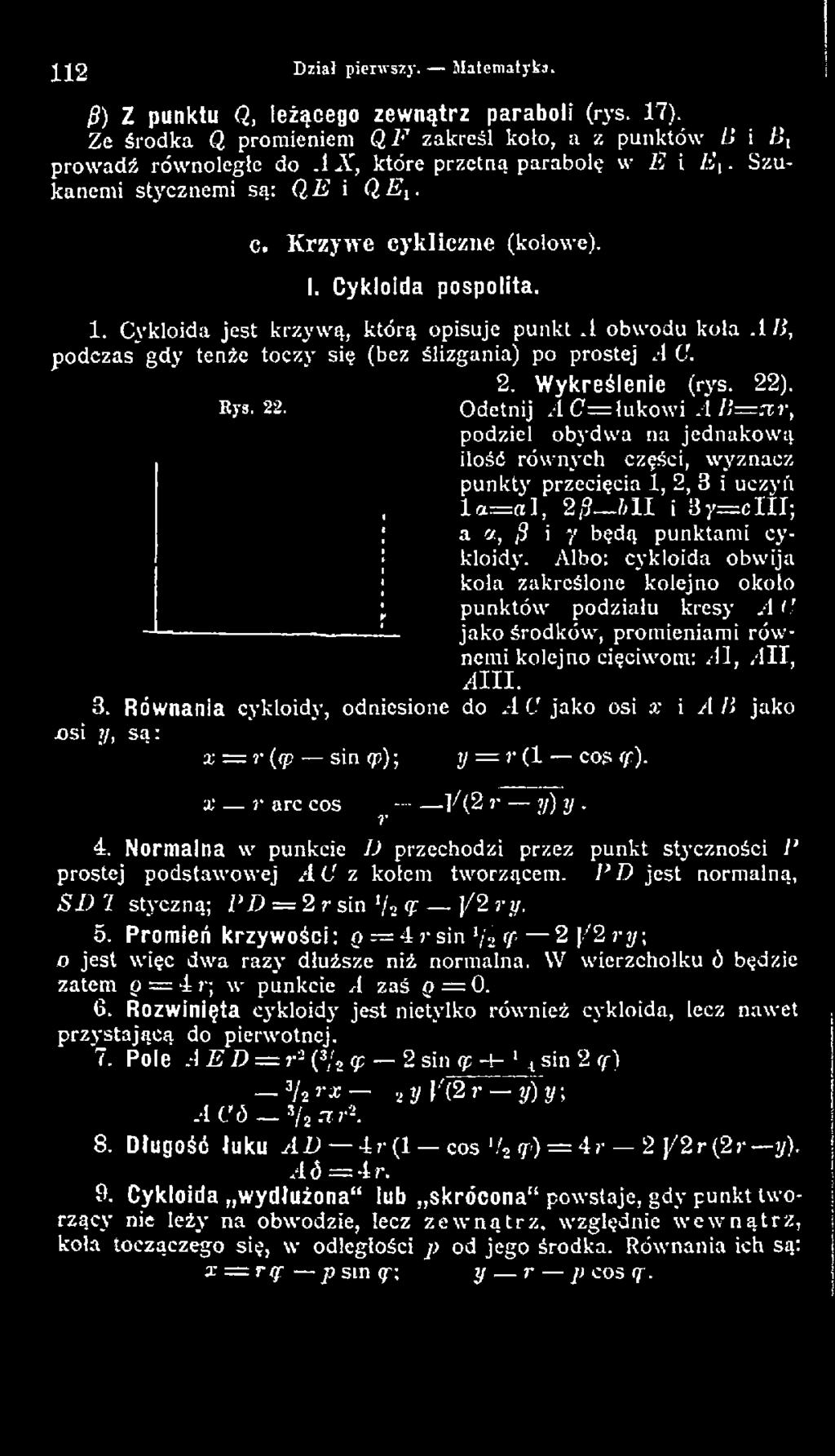 c y kloidy. Albo: cykloida obw ija kola zakreślone kolejno około punktów podziału kresy A U jak o środków, promieniami równemi kolejno cięciwom: AJ,- /III, I I I. B.
