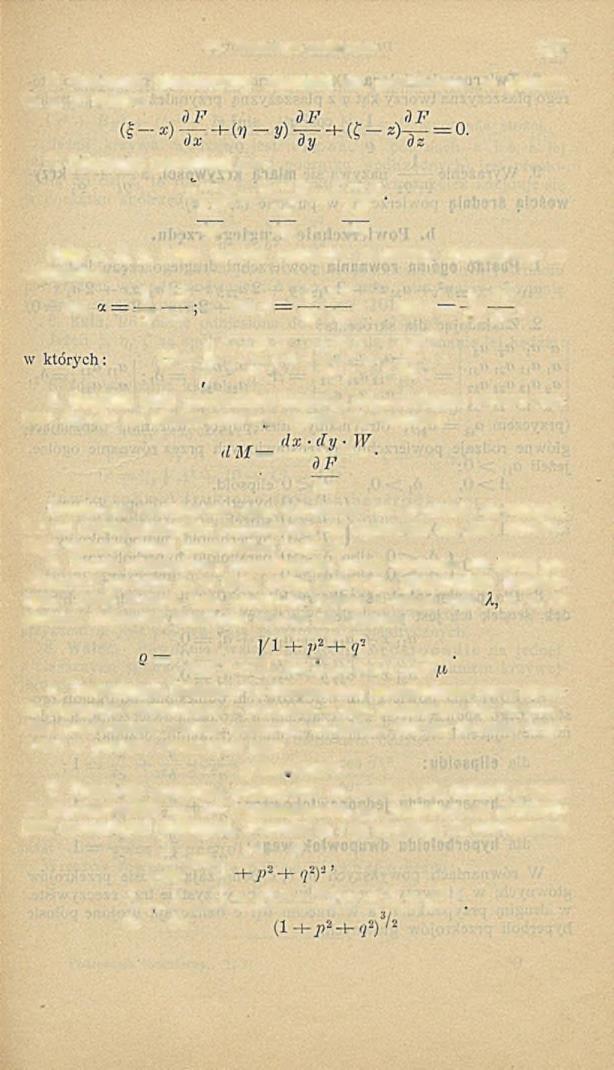 VI. Geometrya analityczna. 1 2 7 2. Równanie płaszczyzny stycznej do powierzchni w punkcie (z, y, z) będzie: 3. Równanie normalnej zaś: e * v y _?