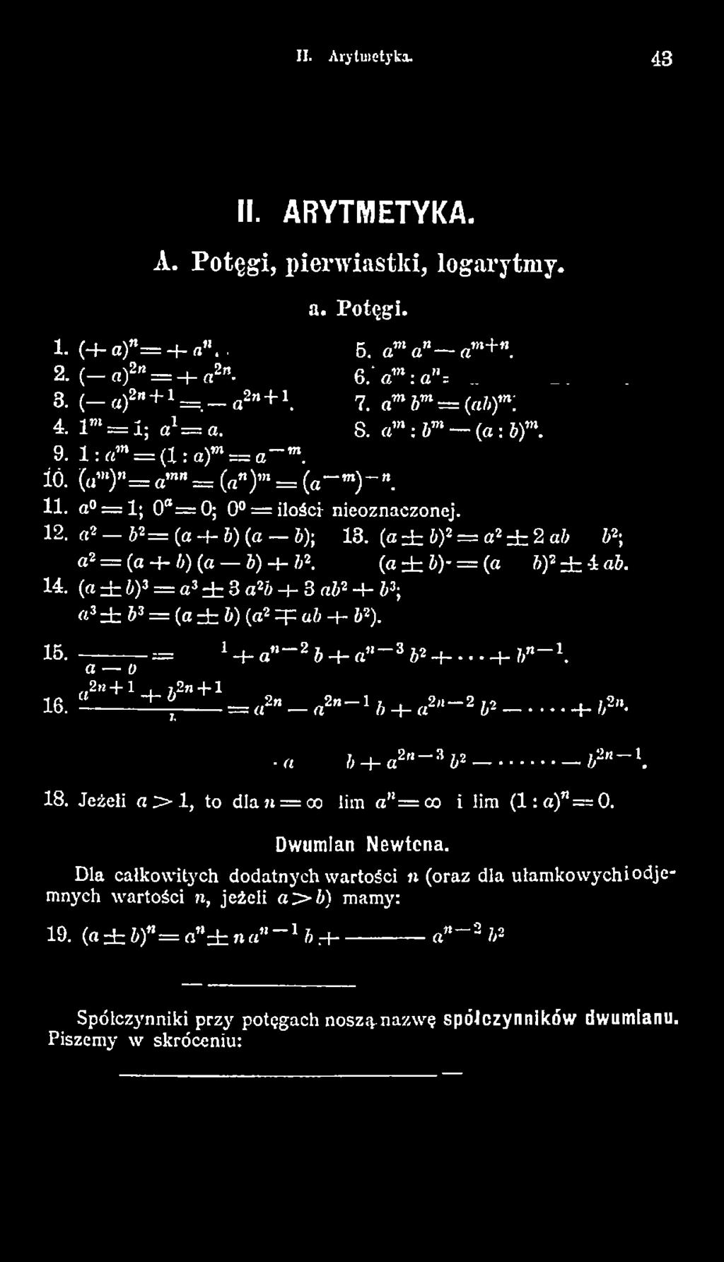 ii--------± ------- = «2«_ rt2 «_ l ń + n2-2 Ł2---------- + h2n. - a & H- a 2" 3 62......62" - 1. 18. Jeżeli a >.l, to d ia n = 00 lim a,!= c o i lim (1 sa )*= = 0.