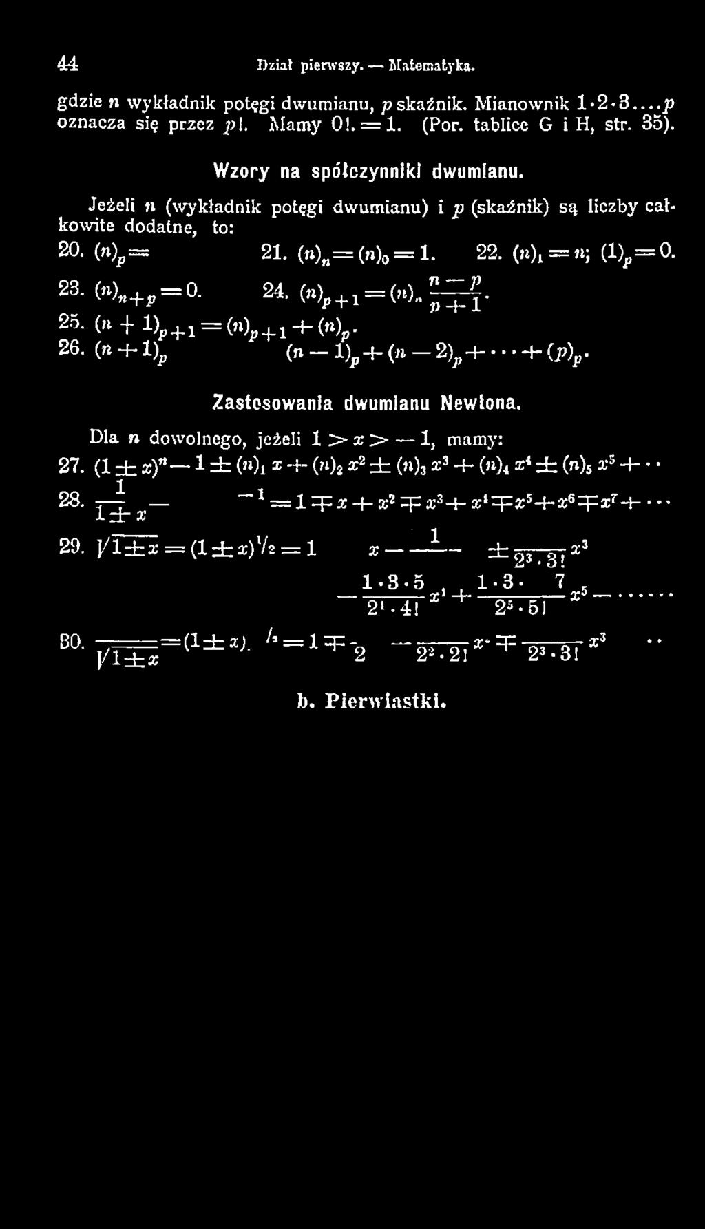 (n H- 1 ) ^ (n 1) ^ 4 - (n 2)^4 - h (p)p - Z astosow ania dwumianu Newtona. D la n dowolnego, jeżeli 1 > x > 1, mamy: 27.