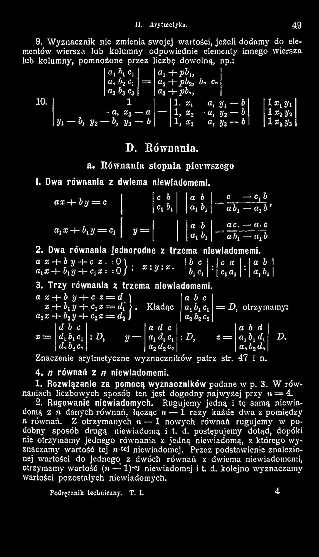 a x - \ - b y - \ - c z = d } x 4 - bi y -+- c, z = d[ >. a2x-)-b2y -h c2z = d2 J K ładąc a b c Oj b l C, ^2 b2 c2 = D, otrzymamy: d b c a d c a b d x = di bi ct :D, y at d{ C[ :D, z = (ii bi di d >b.